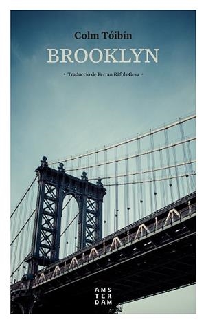 BROOKLYN | 9788416743384 | TOIBIN, COLM (1955-) [VER TITULOS] | Llibreria Huch - Llibreria online de Berga 