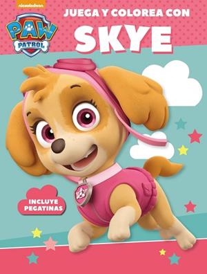 PATRULLA CANINA. JUEGA Y COLOREA CON SKYE | 9788437201481 | NICKELODEON [VER TITULOS] | Llibreria Huch - Llibreria online de Berga 