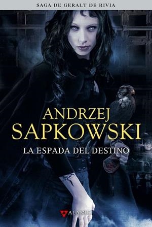 ESPADA DEL DESTINO, LA | 9788498890433 | SAPKOWSKI, ANDRZEJ (1948-) [VER TITULOS] | Llibreria Huch - Llibreria online de Berga 
