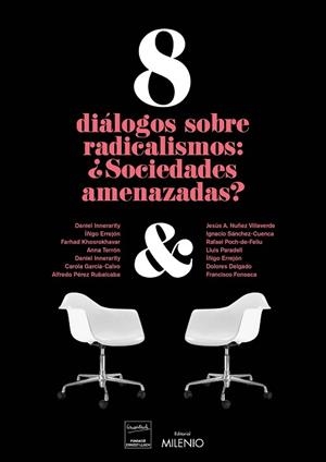 8 DIALOGOS SOBRE RADICALISMOS : ¿SOCIEDADES AMENAZADAS? | 9788497437813 | VARIOS AUTORES | Llibreria Huch - Llibreria online de Berga 