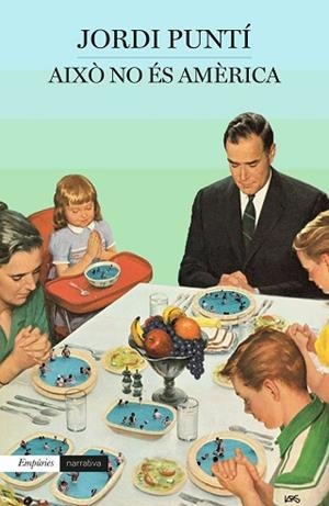 AIXO NO ES AMERICA | 9788417016166 | PUNTI, JORDI (1967-) [VER TITULOS] | Llibreria Huch - Llibreria online de Berga 