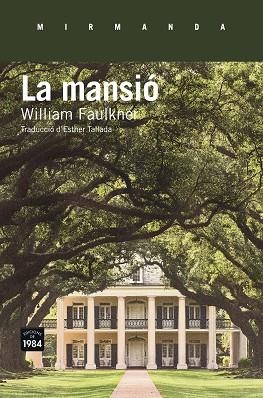 MANSIO, LA | 9788416987108 | FAULKNER, WILLIAM (1897-1962) [VER TITULOS] | Llibreria Huch - Llibreria online de Berga 