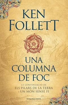 COLUMNA DE FOC, UNA (SAGA ELS PILARS DE LA TERRA 3) | 9788416430574 | FOLLETT, KEN (1949-) [VER TITULOS] | Llibreria Huch - Llibreria online de Berga 
