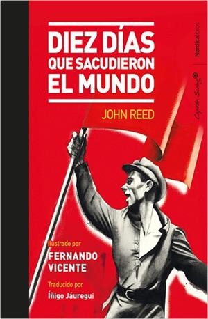 10 DIAS QIUE SACUDIERON AL MUNDO | 9788416830688 | REED, JOHN (1887-1920) [VER TITULOS] | Llibreria Huch - Llibreria online de Berga 