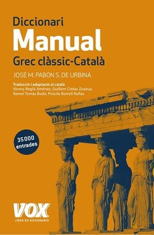 DICCIONARI MANUAL GREC CLASSIC-CATALA | 9788499742359 | PABON DE URBINA, JOSE MARIA [VER TITULOS] | Llibreria Huch - Llibreria online de Berga 