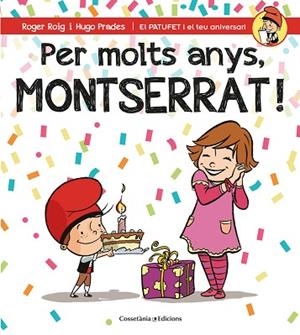 PER MOLTS ANYS, MONTSERRAT! | 9788490346570 | ROIG CESAR, ROGER (1971-) [VER TITULOS] | Llibreria Huch - Llibreria online de Berga 