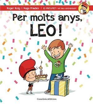 PER MOLTS ANYS, LEO! | 9788490346556 | ROIG CESAR, ROGER (1971-) [VER TITULOS] | Llibreria Huch - Llibreria online de Berga 