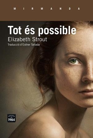 TOT ES POSSIBLE | 9788416987146 | STROUT, ELIZABETH (1957?-) [VER TITULOS] | Llibreria Huch - Llibreria online de Berga 
