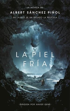 PIEL FRIA, LA | 9788420412139 | SANCHEZ PIÑOL, ALBERT (1965-) [VER TITULOS] | Llibreria Huch - Llibreria online de Berga 
