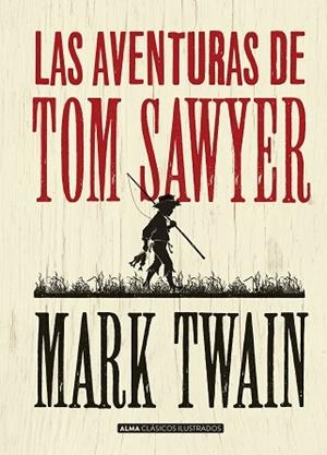 AVENTURAS DE TOM SAWYER, LAS | 9788415618744 | TWAIN, MARK (1835-1910) [VER TITULOS] | Llibreria Huch - Llibreria online de Berga 