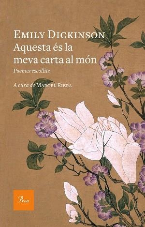 AQUESTA ES LA MEVA CARTA AL MON | 9788475886800 | DICKINSON, EMILY (1830-1886) [VER TITULOS] | Llibreria Huch - Llibreria online de Berga 