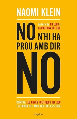 NO N'HI HA PROU AMB DIR NO | 9788417016234 | KLEIN, NAOMI (1970-) [VER TITULOS] | Llibreria Huch - Llibreria online de Berga 