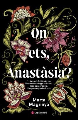ON ETS, ANASTASIA? | 9788494677731 | MAGRINYA MASDEU, MARTA [VER TITULOS] | Llibreria Huch - Llibreria online de Berga 