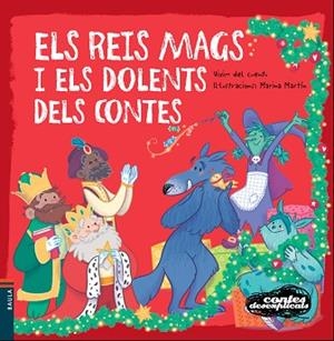 REIS MAGS I ELS DOLENTS DELS CONTES, ELS | 9788447935451 | VIVIM DEL CUENTU [VER TITULOS] | Llibreria Huch - Llibreria online de Berga 
