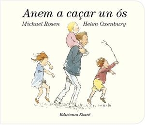 ANEM A CAÇAR UN OS | 9788494495915 | ROSSEN, MICHAEL [VER TITULOS] | Llibreria Huch - Llibreria online de Berga 