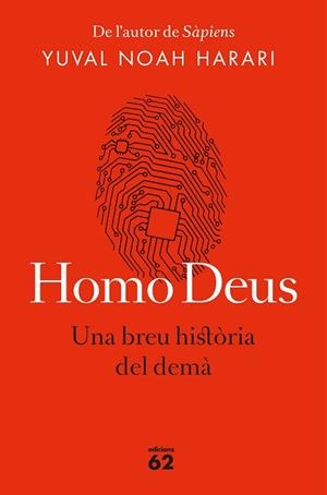 HOMO DEUS (EDICIO RUSTICA) : UNA BREU HISTORIA DEL DEMA | 9788429776515 | NOAH HARARI, YUVAL [VER TITULOS] | Llibreria Huch - Llibreria online de Berga 