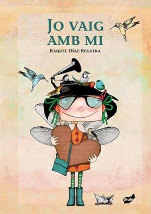 JO VAIG AMB MI | 9788416817177 | DIAZ REGUERA, RAQUEL (1974-) [VER TITULOS] | Llibreria Huch - Llibreria online de Berga 