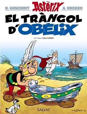 TRANGOL D'OBELIX, EL | 9788469603109 | UDERZO (1927-) [VER TITULOS] | Llibreria Huch - Llibreria online de Berga 