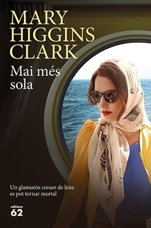 MAI MES SOLA | 9788429776416 | HIGGINS CLARK, MARY [VER TITULOS] | Llibreria Huch - Llibreria online de Berga 