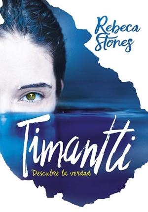 TIMANTTI. DESCUBRE LA VERDAD | 9788490436189 | STONES, REBECA [VER TITULOS] | Llibreria Huch - Llibreria online de Berga 