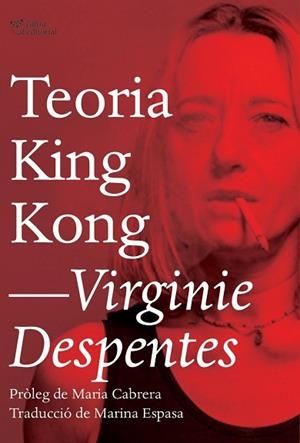 TEORIA KING KONG | 9788494782916 | DESPENTES, VIRGINIE | Llibreria Huch - Llibreria online de Berga 