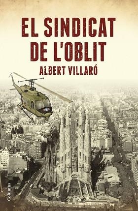 SINDICAT DE L'OBLIT, EL | 9788466423519 | VILLARO, ALBERT (1964-) [VER TITULOS] | Llibreria Huch - Llibreria online de Berga 