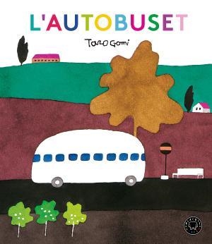 L'AUTOBUSET | 9788417059514 | GOMI, TARO | Llibreria Huch - Llibreria online de Berga 