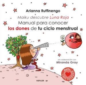 MANUAL PARA CONOCER LOS DONES DE TU CICLO MENSTRUAL | 9788416344222 | RUFFINENGO, ARIANNA | Llibreria Huch - Llibreria online de Berga 
