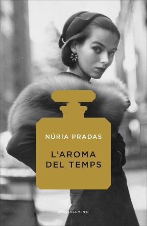 AROMA DEL TEMPS, L' | 9788416430727 | PRADAS, NURIA | Llibreria Huch - Llibreria online de Berga 