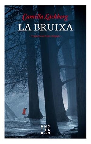 LA BRUIXA | 9788416743469 | LÄCKBERG, CAMILLA | Llibreria Huch - Llibreria online de Berga 