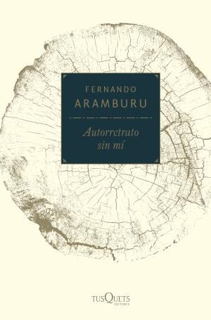 AUTORRETRATO SIN MÍ | 9788490665114 | ARAMBURU IRIGOYEN, FERNANDO | Llibreria Huch - Llibreria online de Berga 
