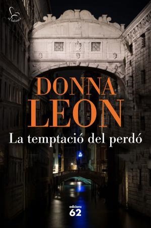 LA TEMPTACIÓ DEL PERDÓ | 9788429776638 | LEON, DONNA | Llibreria Huch - Llibreria online de Berga 