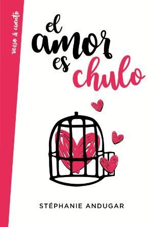 AMOR ES CHULO, EL | 9788403518957 | STEPHANIÈ ANDUGAR | Llibreria Huch - Llibreria online de Berga 