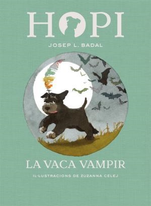HOPI 9. LA VACA VAMPIR | 9788424662516 | BADAL, JOSEP LLUÍS | Llibreria Huch - Llibreria online de Berga 