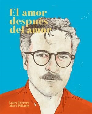 AMOR DESPUÉS DEL AMOR, EL | 9788416670475 | FERRERO, LAURA | Llibreria Huch - Llibreria online de Berga 