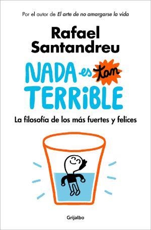 NADA ES TAN TERRIBLE | 9788425355851 | SANTANDREU, RAFAEL  | Llibreria Huch - Llibreria online de Berga 