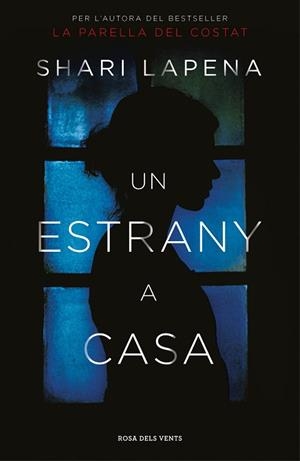 ESTRANY A CASA, UN | 9788416930463 | SHARI LAPENA | Llibreria Huch - Llibreria online de Berga 