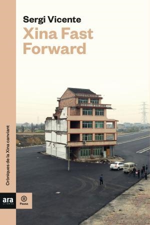 XINA FAST FORWARD | 9788416915484 | VICENTE MULERO, SERGI | Llibreria Huch - Llibreria online de Berga 
