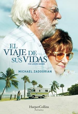 VIAJE DE SUS VIDAS (THE LEISURE SEEKER), EL | 9788491391593 | ZADOORIAN, MICHAEL | Llibreria Huch - Llibreria online de Berga 