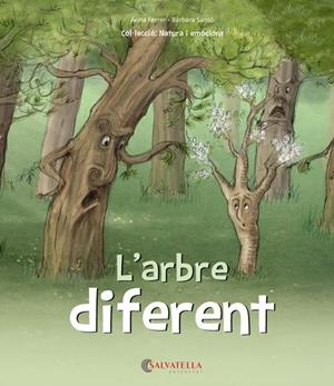 ARBRE DIFERENT, L' | 9788417091453 | FERRER CLAVERIA, ANNA/SANSÓ GENOVART, BÀRBARA | Llibreria Huch - Llibreria online de Berga 