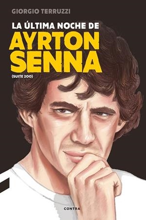 ÚLTIMA NOCHE DE AYRTON SENNA, LA | 9788494786952 | TERRUZZI, GIORGIO | Llibreria Huch - Llibreria online de Berga 
