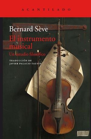 INSTRUMENTO MUSICAL, EL | 9788416748853 | SÈVE, BERNARD | Llibreria Huch - Llibreria online de Berga 