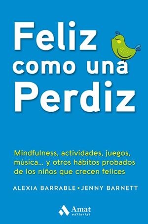 FELIZ COMO UNA PERDIZ | 9788417208288 | BARRABLE, ALEXIA/BARNETT, JENNY | Llibreria Huch - Llibreria online de Berga 