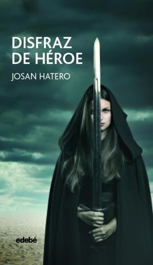 DISFRAZ DE HÉROE | 9788468333984 | HATERO MOSTEIRO, JOSÉ ANTONIO | Llibreria Huch - Llibreria online de Berga 