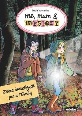 ME, MUM & MYSTERY 9: DOBLE INVESTIGACIÓ PER A L?EMILY | 9788468335193 | VACCARINO, LUCIA | Llibreria Huch - Llibreria online de Berga 