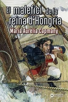 MALEFICI DE LA REINA D'HONGRIA, EL | 9788448942212 | CAPMANY, MARIA AURÈLIA | Llibreria Huch - Llibreria online de Berga 