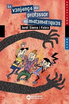 VENJANÇA DEL PROFESSOR DE MATEMÀTIQUES, LA | 9788448946012 | SIERRA I FABRA, JORDI | Llibreria Huch - Llibreria online de Berga 