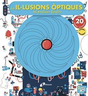 IL·LUSIONS ÒPTIQUES DEL PROFESSOR GOLAFRE, LES | 9788499068282 | VARIOS AUTORES | Llibreria Huch - Llibreria online de Berga 