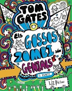 TOM GATES ELS GOSSOS ZOMBI SÓN GENIALS (I PUNT) | 9788499068459 | PICHON, LIZ | Llibreria Huch - Llibreria online de Berga 