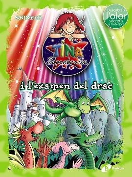 TINA SUPERBRUIXA I L'EXAMEN DEL DRAC (ED. COLOR) | 9788499068558 | KNISTER | Llibreria Huch - Llibreria online de Berga 